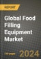 Global Food Filling Equipment Market Outlook Report: Industry Size, Competition, Trends and Growth Opportunities by Region, YoY Forecasts from 2024 to 2031 - Product Image
