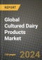 Global Cultured Dairy Products Market Outlook Report: Industry Size, Competition, Trends and Growth Opportunities by Region, YoY Forecasts from 2024 to 2031 - Product Thumbnail Image