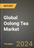 Global Oolong Tea Market Outlook Report: Industry Size, Competition, Trends and Growth Opportunities by Region, YoY Forecasts from 2024 to 2031- Product Image