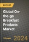 Global On-the-go Breakfast Products Market Outlook Report: Industry Size, Competition, Trends and Growth Opportunities by Region, YoY Forecasts from 2024 to 2031 - Product Image