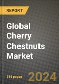 Global Cherry Chestnuts Market Outlook Report: Industry Size, Competition, Trends and Growth Opportunities by Region, YoY Forecasts from 2024 to 2031- Product Image