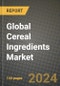 Global Cereal Ingredients Market Outlook Report: Industry Size, Competition, Trends and Growth Opportunities by Region, YoY Forecasts from 2024 to 2031 - Product Image