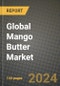 Global Mango Butter Market Outlook Report: Industry Size, Competition, Trends and Growth Opportunities by Region, YoY Forecasts from 2024 to 2031 - Product Image