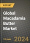 Global Macadamia Butter Market Outlook Report: Industry Size, Competition, Trends and Growth Opportunities by Region, YoY Forecasts from 2024 to 2031 - Product Image