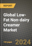 Global Low-Fat Non-dairy Creamer Market Outlook Report: Industry Size, Competition, Trends and Growth Opportunities by Region, YoY Forecasts from 2024 to 2031- Product Image