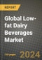 Global Low-fat Dairy Beverages Market Outlook Report: Industry Size, Competition, Trends and Growth Opportunities by Region, YoY Forecasts from 2024 to 2031 - Product Image