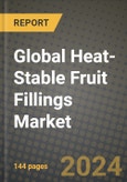 Global Heat-Stable Fruit Fillings Market Outlook Report: Industry Size, Competition, Trends and Growth Opportunities by Region, YoY Forecasts from 2024 to 2031- Product Image