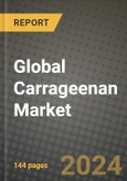 Global Carrageenan Market Outlook Report: Industry Size, Competition, Trends and Growth Opportunities by Region, YoY Forecasts from 2024 to 2031- Product Image