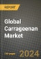 Global Carrageenan Market Outlook Report: Industry Size, Competition, Trends and Growth Opportunities by Region, YoY Forecasts from 2024 to 2031 - Product Image