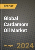 Global Cardamom Oil Market Outlook Report: Industry Size, Competition, Trends and Growth Opportunities by Region, YoY Forecasts from 2024 to 2031- Product Image