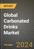 Global Carbonated Drinks Market Outlook Report: Industry Size, Competition, Trends and Growth Opportunities by Region, YoY Forecasts from 2024 to 2031- Product Image