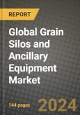 Global Grain Silos and Ancillary Equipment Market Outlook Report: Industry Size, Competition, Trends and Growth Opportunities by Region, YoY Forecasts from 2024 to 2031- Product Image