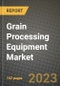 Grain Processing Equipment Market Size & Market Share Data, Latest Trend Analysis and Future Growth Intelligence Report - Forecast by Trends & Scope, by Mode Of Operation, Analysis and Outlook from 2023 to 2030 - Product Thumbnail Image