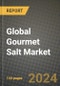 Global Gourmet Salt Market Outlook Report: Industry Size, Competition, Trends and Growth Opportunities by Region, YoY Forecasts from 2024 to 2031 - Product Image