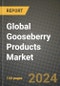 Global Gooseberry Products Market Outlook Report: Industry Size, Competition, Trends and Growth Opportunities by Region, YoY Forecasts from 2024 to 2031 - Product Thumbnail Image