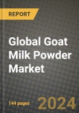 Global Goat Milk Powder Market Outlook Report: Industry Size, Competition, Trends and Growth Opportunities by Region, YoY Forecasts from 2024 to 2031- Product Image