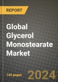 Global Glycerol Monostearate Market Outlook Report: Industry Size, Competition, Trends and Growth Opportunities by Region, YoY Forecasts from 2024 to 2031- Product Image