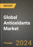 Global Antioxidants Market Outlook Report: Industry Size, Competition, Trends and Growth Opportunities by Region, YoY Forecasts from 2024 to 2031- Product Image