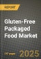 2025 Gluten Free Packaged Food Market Report - Industry Size, Competition, Trends and Growth Opportunities by Region - Forecast by Types and Applications (2024-2032) - Product Thumbnail Image