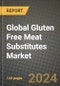 Global Gluten Free Meat Substitutes Market Outlook Report: Industry Size, Competition, Trends and Growth Opportunities by Region, YoY Forecasts from 2024 to 2031 - Product Image