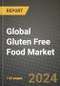 Global Gluten Free Food Market Outlook Report: Industry Size, Competition, Trends and Growth Opportunities by Region, YoY Forecasts from 2024 to 2031 - Product Thumbnail Image