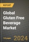Global Gluten Free Beverage Market Outlook Report: Industry Size, Competition, Trends and Growth Opportunities by Region, YoY Forecasts from 2024 to 2031 - Product Image