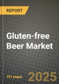 2025 Gluten Free Beer Market Report - Industry Size, Competition, Trends and Growth Opportunities by Region - Forecast by Types and Applications (2024-2032)- Product Image