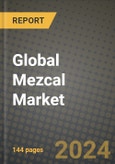 Global Mezcal Market Outlook Report: Industry Size, Competition, Trends and Growth Opportunities by Region, YoY Forecasts from 2024 to 2031- Product Image