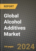 Global Alcohol Additives Market Outlook Report: Industry Size, Competition, Trends and Growth Opportunities by Region, YoY Forecasts from 2024 to 2031- Product Image