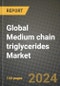 Global Medium chain triglycerides (MCTs) Market Outlook Report: Industry Size, Competition, Trends and Growth Opportunities by Region, YoY Forecasts from 2024 to 2031 - Product Image