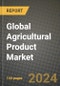 Global Agricultural Product Market Outlook Report: Industry Size, Competition, Trends and Growth Opportunities by Region, YoY Forecasts from 2024 to 2031 - Product Image