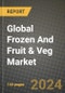 Global Frozen And Fruit & Veg Market Outlook Report: Industry Size, Competition, Trends and Growth Opportunities by Region, YoY Forecasts from 2024 to 2031 - Product Thumbnail Image