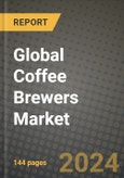 Global Coffee Brewers Market Outlook Report: Industry Size, Competition, Trends and Growth Opportunities by Region, YoY Forecasts from 2024 to 2031- Product Image