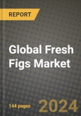 Global Fresh Figs Market Outlook Report: Industry Size, Competition, Trends and Growth Opportunities by Region, YoY Forecasts from 2024 to 2031- Product Image