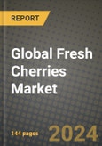 Global Fresh Cherries Market Outlook Report: Industry Size, Competition, Trends and Growth Opportunities by Region, YoY Forecasts from 2024 to 2031- Product Image