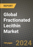 Global Fractionated Lecithin Market Outlook Report: Industry Size, Competition, Trends and Growth Opportunities by Region, YoY Forecasts from 2024 to 2031- Product Image