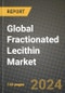 Global Fractionated Lecithin Market Outlook Report: Industry Size, Competition, Trends and Growth Opportunities by Region, YoY Forecasts from 2024 to 2031 - Product Thumbnail Image