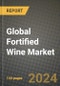 Global Fortified Wine Market Outlook Report: Industry Size, Competition, Trends and Growth Opportunities by Region, YoY Forecasts from 2024 to 2031 - Product Image