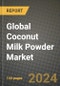 Global Coconut Milk Powder Market Outlook Report: Industry Size, Competition, Trends and Growth Opportunities by Region, YoY Forecasts from 2024 to 2031 - Product Image