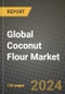 Global Coconut Flour Market Outlook Report: Industry Size, Competition, Trends and Growth Opportunities by Region, YoY Forecasts from 2024 to 2031 - Product Thumbnail Image