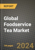 Global Foodservice Tea Market Outlook Report: Industry Size, Competition, Trends and Growth Opportunities by Region, YoY Forecasts from 2024 to 2031- Product Image