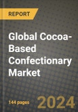 Global Cocoa-Based Confectionary Market Outlook Report: Industry Size, Competition, Trends and Growth Opportunities by Region, YoY Forecasts from 2024 to 2031- Product Image