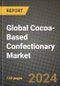 Global Cocoa-Based Confectionary Market Outlook Report: Industry Size, Competition, Trends and Growth Opportunities by Region, YoY Forecasts from 2024 to 2031 - Product Image