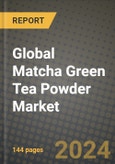 Global Matcha Green Tea Powder Market Outlook Report: Industry Size, Competition, Trends and Growth Opportunities by Region, YoY Forecasts from 2024 to 2031- Product Image