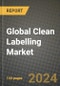 Global Clean Labelling Market Outlook Report: Industry Size, Competition, Trends and Growth Opportunities by Region, YoY Forecasts from 2024 to 2031 - Product Thumbnail Image