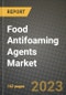 Food Antifoaming Agents Market Size & Market Share Data, Latest Trend Analysis and Future Growth Intelligence Report - Forecast by Type, by Application, Analysis and Outlook from 2023 to 2030 - Product Thumbnail Image