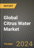 Global Citrus Water Market Outlook Report: Industry Size, Competition, Trends and Growth Opportunities by Region, YoY Forecasts from 2024 to 2031- Product Image