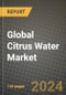 Global Citrus Water Market Outlook Report: Industry Size, Competition, Trends and Growth Opportunities by Region, YoY Forecasts from 2024 to 2031 - Product Thumbnail Image