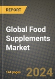 Global Food Supplements Market Outlook Report: Industry Size, Competition, Trends and Growth Opportunities by Region, YoY Forecasts from 2024 to 2031- Product Image