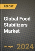 Global Food Stabilizers (Blends & Systems) Market Outlook Report: Industry Size, Competition, Trends and Growth Opportunities by Region, YoY Forecasts from 2024 to 2031- Product Image